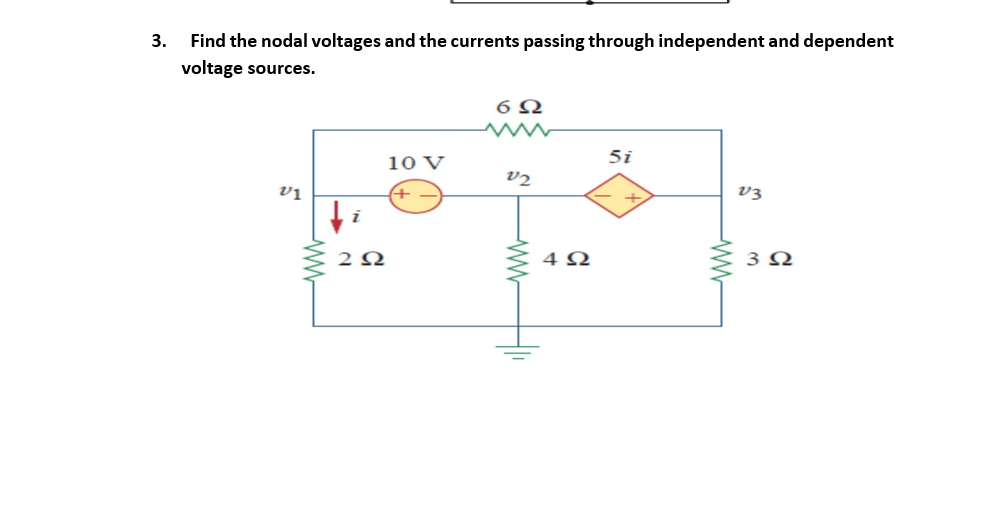 Solved 3. Find the nodal voltages and the currents passing | Chegg.com