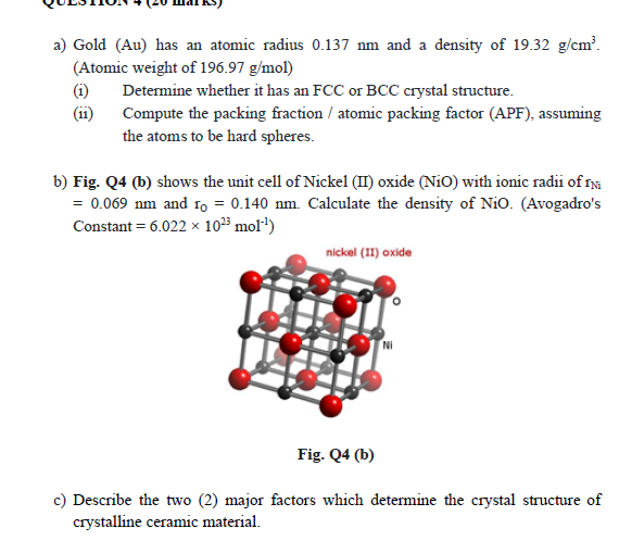 Solved a) Gold (Au) has an atomic radius 0.137 nm and a | Chegg.com