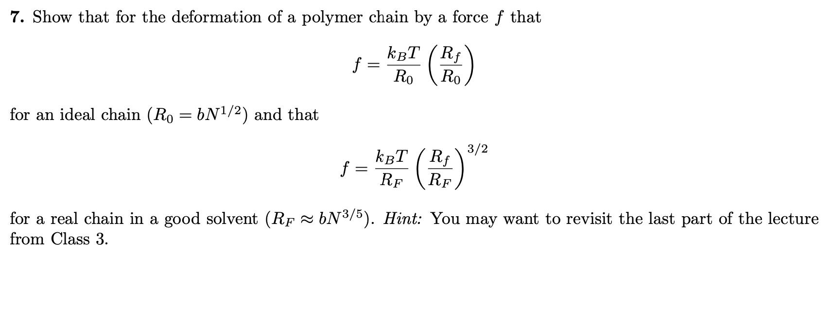 Solved 7. Show that for the deformation of a polymer chain | Chegg.com
