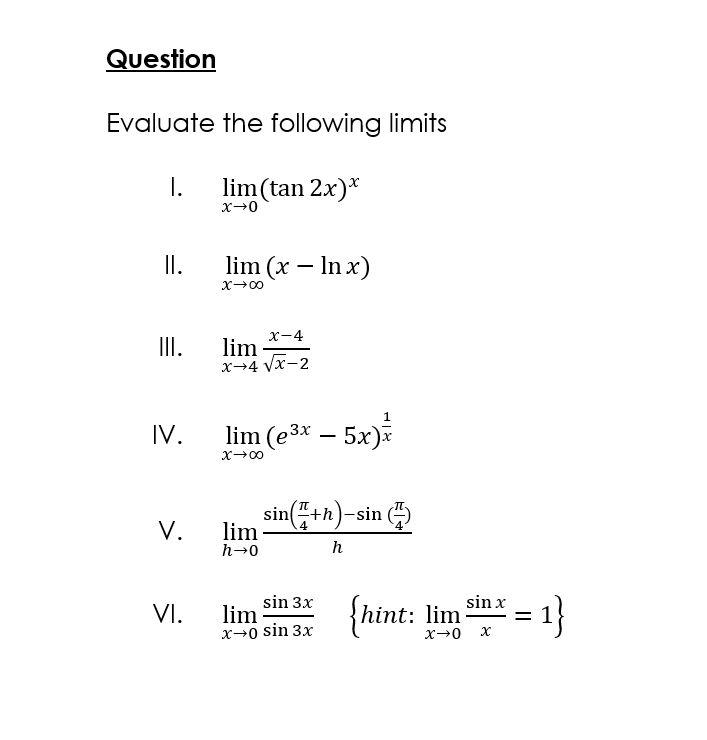 Solved Question Evaluate The Following Limits 1 Lim Tan Chegg Com