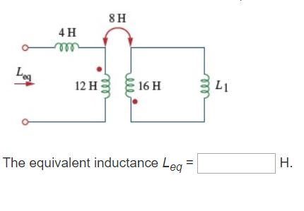Solved Determine the equivalent inductance Leq in | Chegg.com