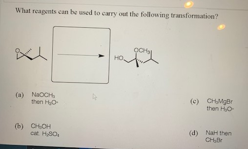 Solved What reagents can be used to carry out the following | Chegg.com