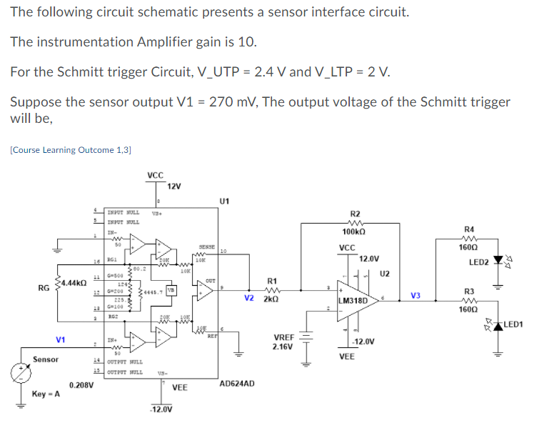 Solved The following circuit schematic presents a sensor | Chegg.com
