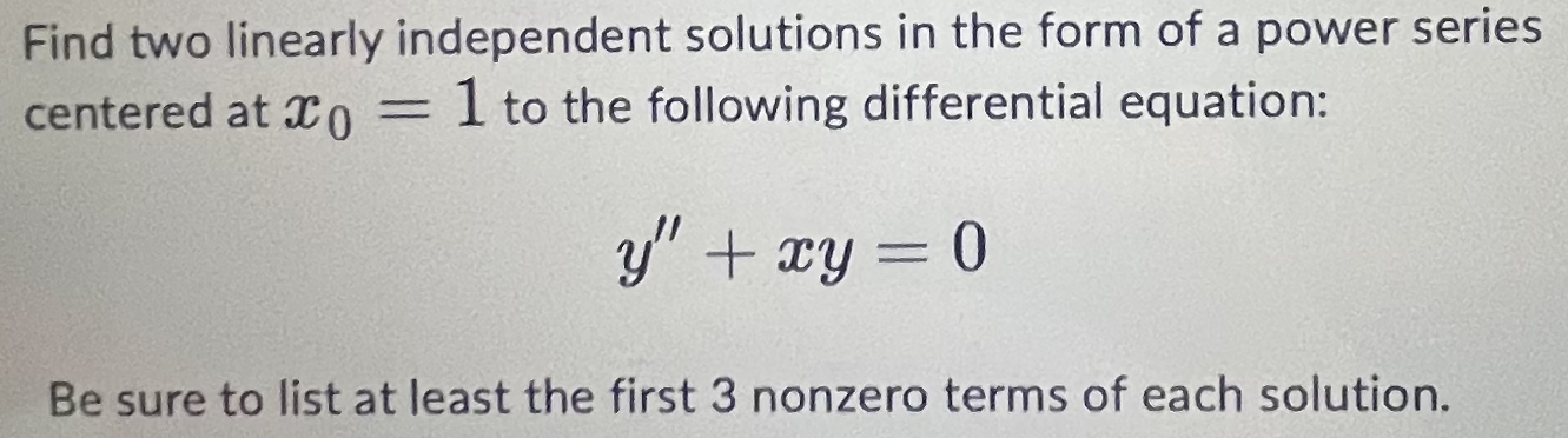 Solved Find Two Linearly Independent Solutions In The Form 8389