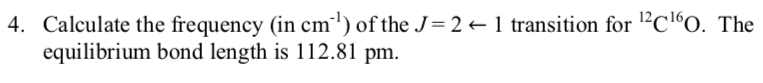 Solved Calculate the frequency (in cm!) of the J-2 ← l | Chegg.com