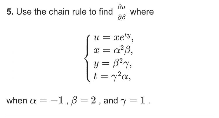 Solved 5 Use The Chain Rule To Find Di Where As U Xety Chegg Com