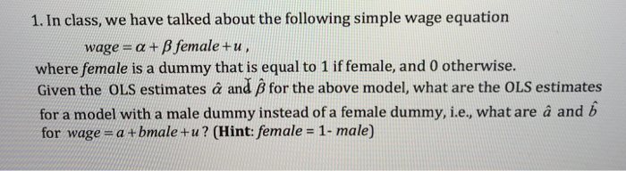 Solved 1. In class, we have talked about the following | Chegg.com
