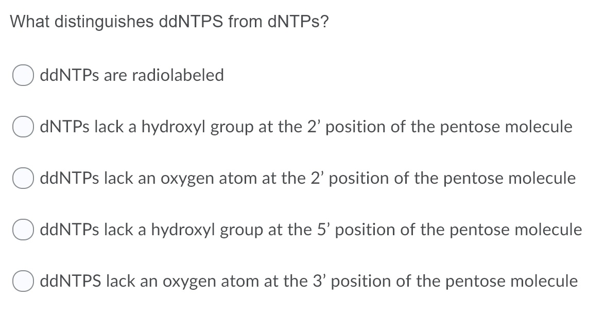 Solved What distinguishes ddNTPS from dNTPs? ddNTPs are
