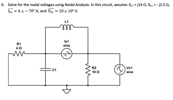 Solved 6. Solve for the nodal voltages using Nodal Analysis. | Chegg.com