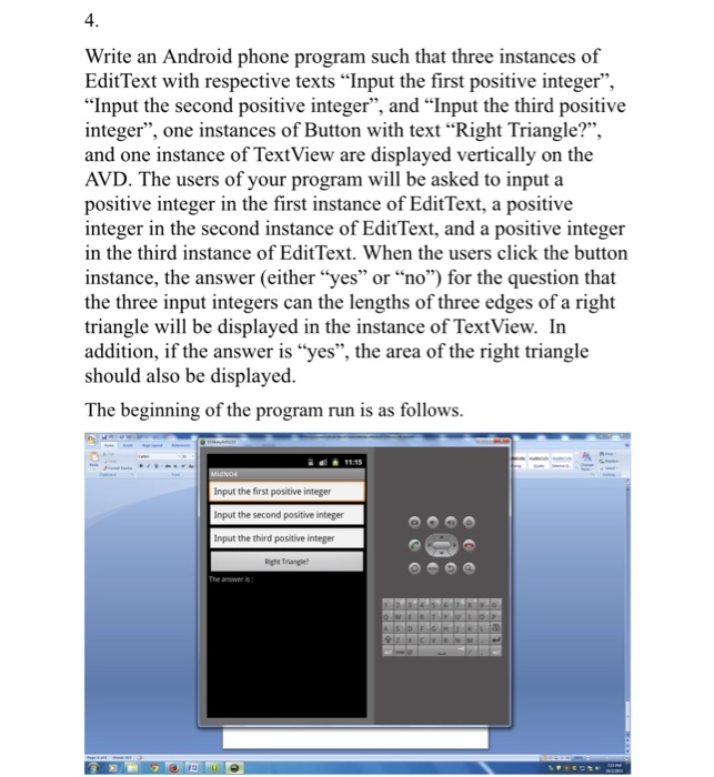Solved 4 Write an Android phone program such that three | Chegg.com