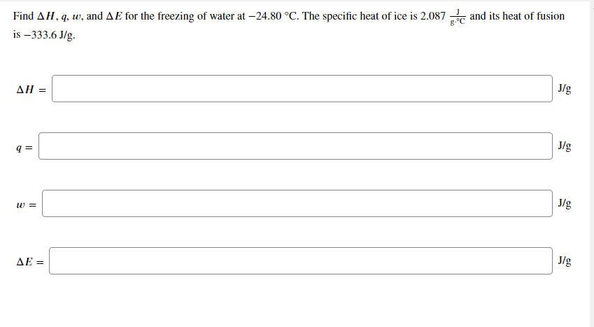 Solved And Its Heat Of Fusion Find Ah Q W And Ae For T Chegg Com