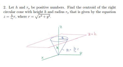 Solved 2. Let h and r, be positive numbers. Find the | Chegg.com
