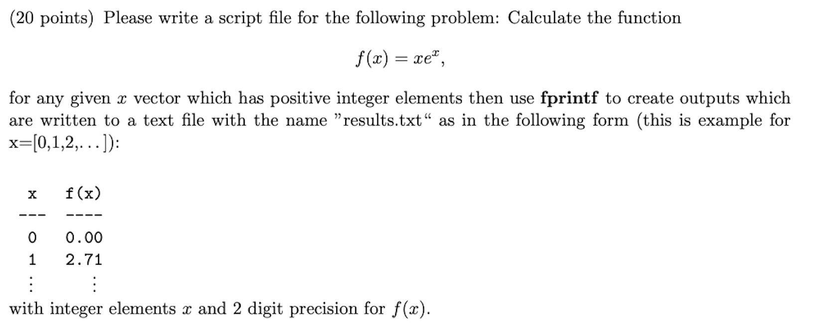 Solved (20 points) Please write a script file for the | Chegg.com