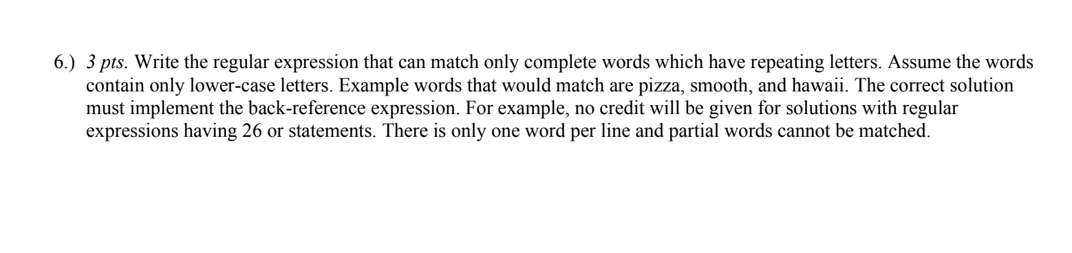 Solved 6.) 3 pts. Write the regular expression that can | Chegg.com