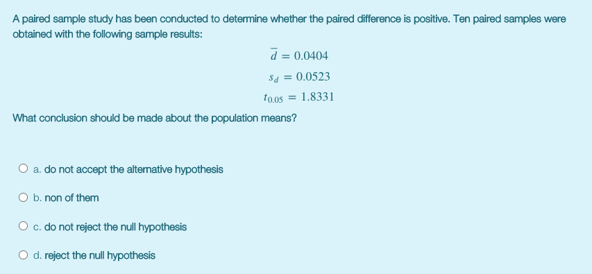 Solved A Paired Sample Study Has Been Conducted To Determine | Chegg.com