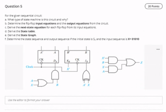 Solved Question 5 20 Points For the given sequential circuit | Chegg.com