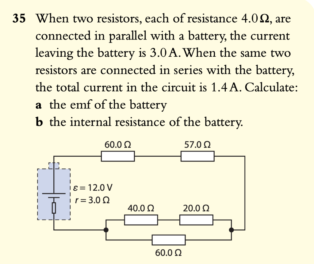 Solved 35 When two resistors, each of resistance 4.0Ω, are