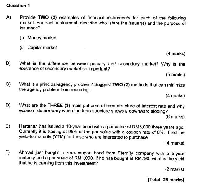 A) Provide TWO (2) examples of financial instruments for each of the following market. For each instrument, describe who is/a