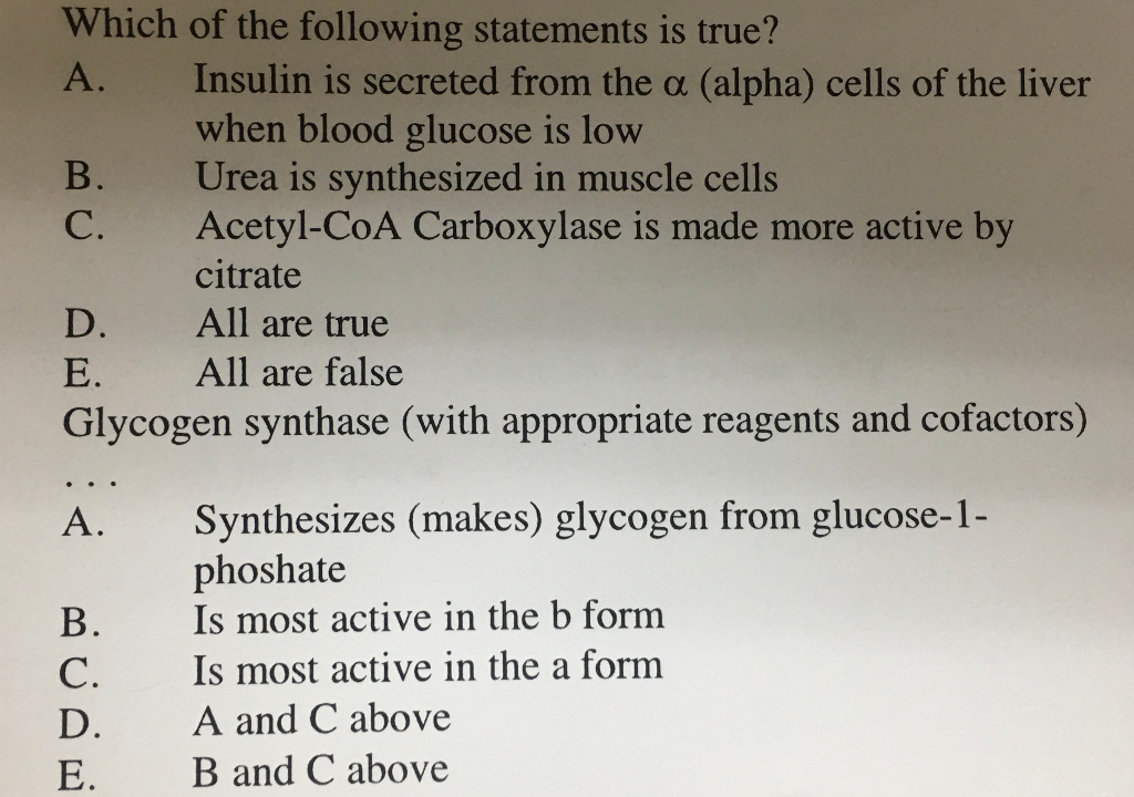 Solved Which of the following statements is true? A. Insulin | Chegg.com