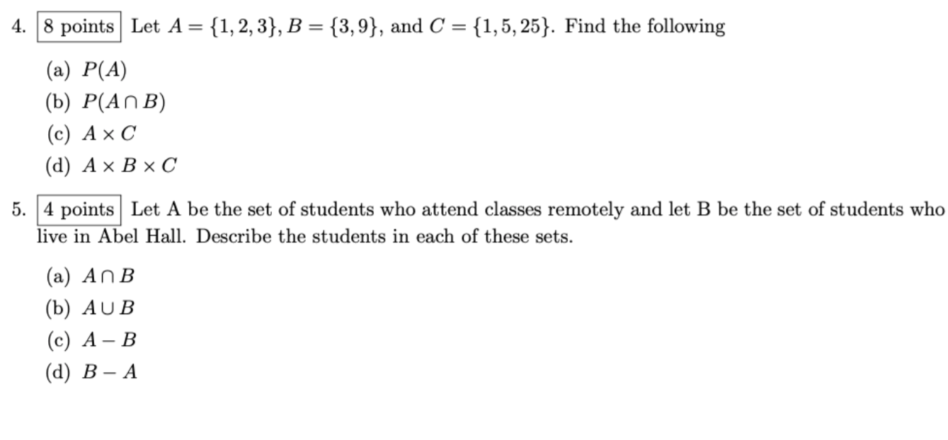 Solved 4. 8 points Let A = {1, 2, 3}, B = {3,9}, and C = | Chegg.com
