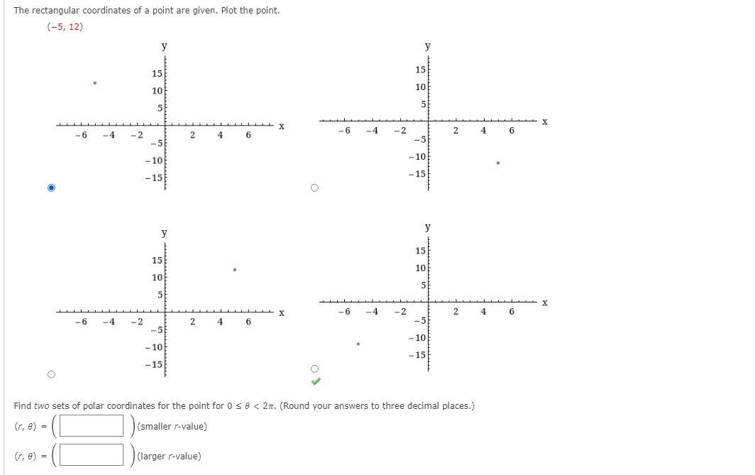 Solved The rectangular coordinates of a point are given. | Chegg.com