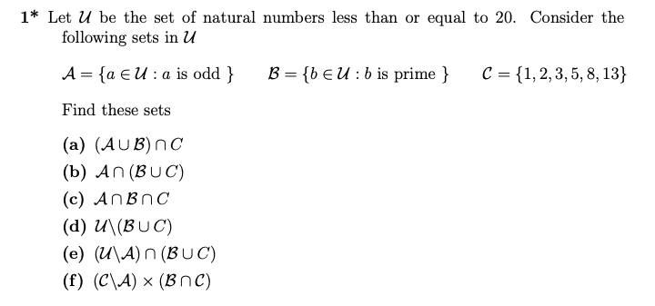 Solved 1∗ Let U be the set of natural numbers less than or | Chegg.com