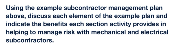 Solved Using The Example Subcontractor Management Plan | Chegg.com