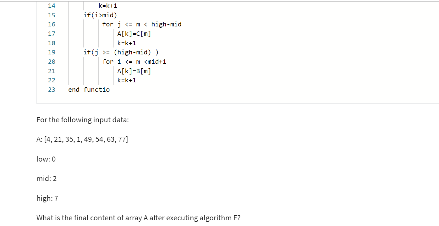 Solved 8. Consider The Following Algorithm: A: Array Of | Chegg.com