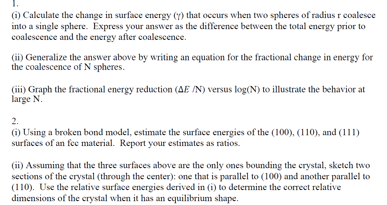Solved (i) Calculate the change in surface energy (V) that | Chegg.com