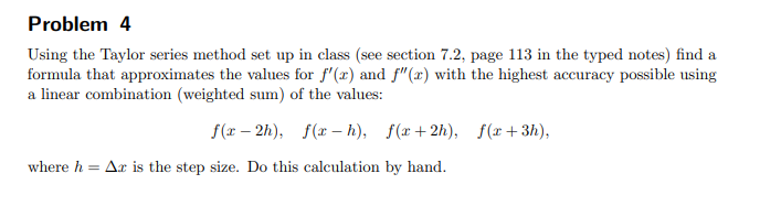 Solved Problem 4 Using The Taylor Series Method Set Up In | Chegg.com