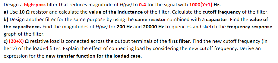 Solved Design a high-pass filter that reduces magnitude of | Chegg.com