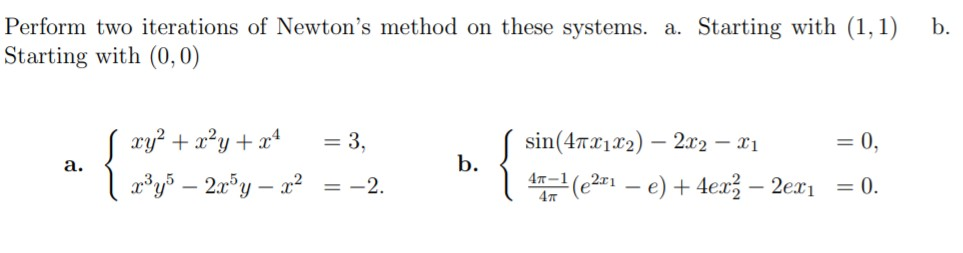 Solved b. Perform two iterations of Newton's method on these | Chegg.com
