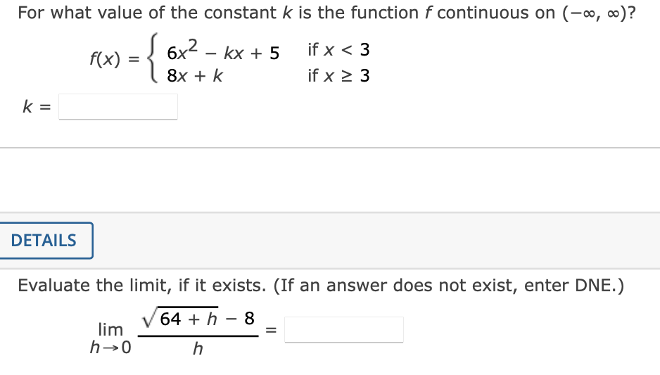 Solved F X {6x2−kx 58x K If X