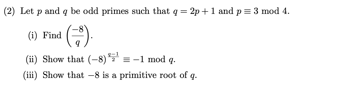 Solved 2 Let P And Q Be Odd Primes Such That Q 2p 1 And