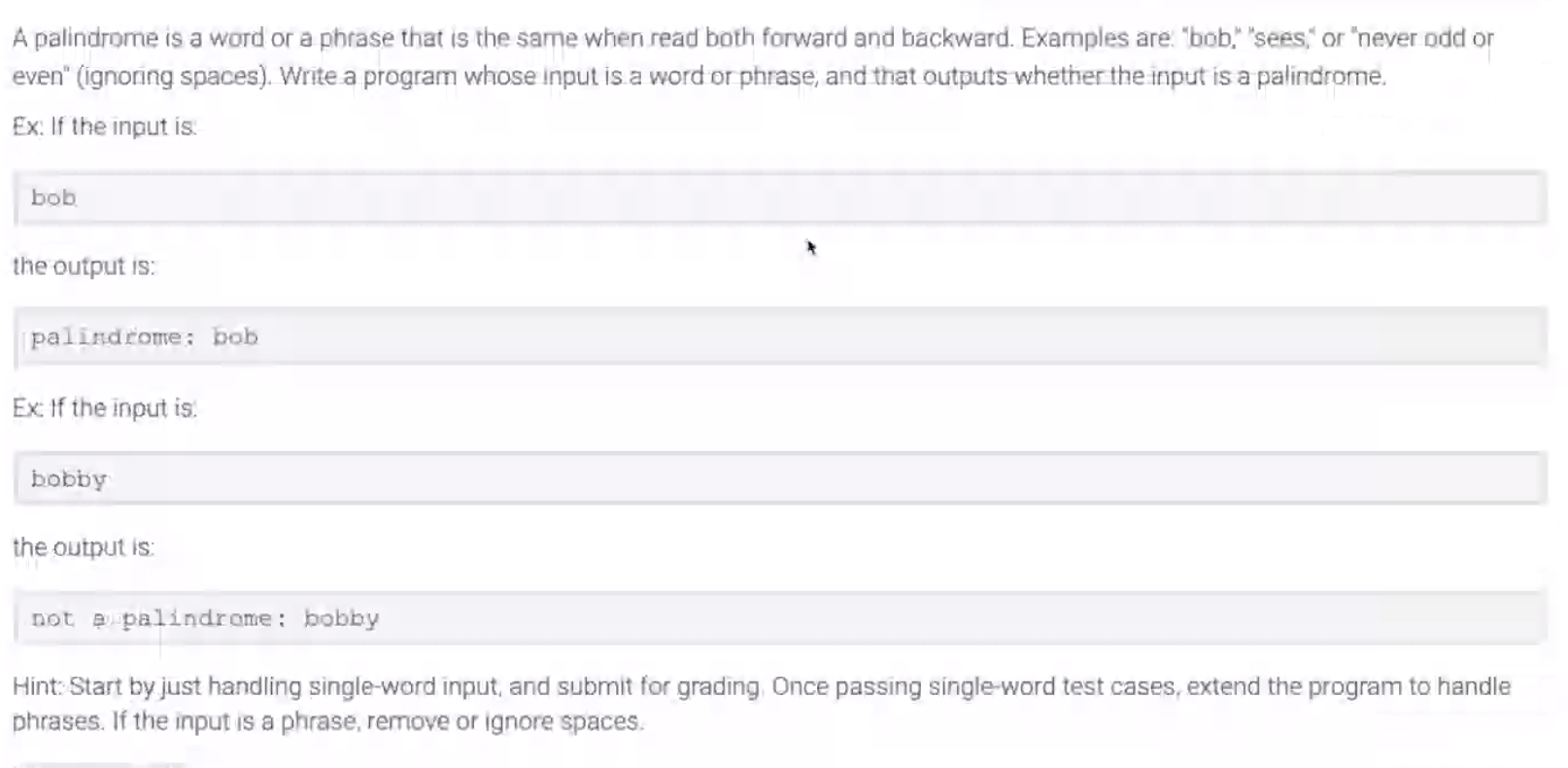 Solved A palindrome is a word or a phrase that is the same | Chegg.com