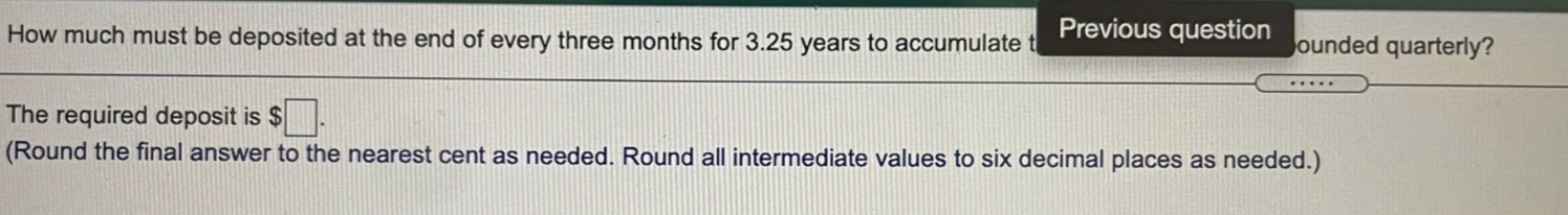 How much must be deposited at the end of every three | Chegg.com