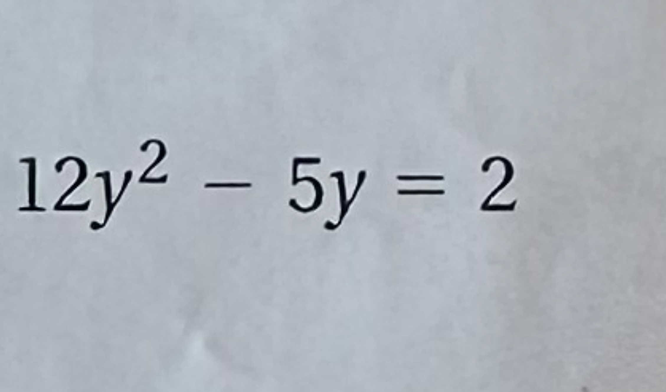 12 5 2 4y 5 9y