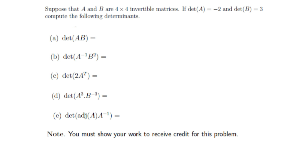 Solved Suppose That A And B Are 4 X 4 Invertible Matrices. | Chegg.com