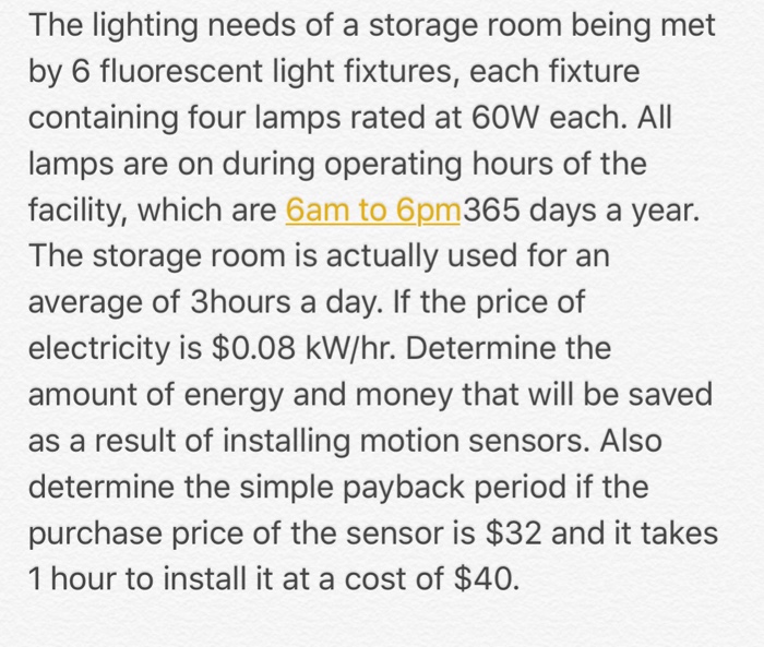 Solved The lighting needs of a storage room being met by 6