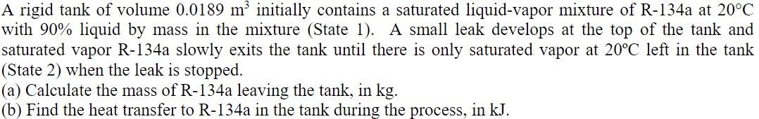 Solved A rigid tank of volume 0.0189 m3 initially contains a | Chegg.com