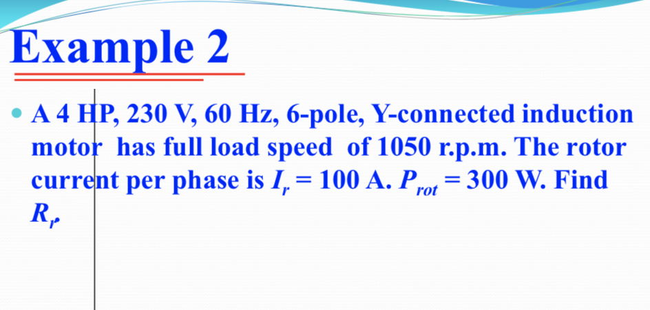 Solved Example 2 A 4 HP, 230 V, 60 Hz, 6-pole, Y-connected | Chegg.com