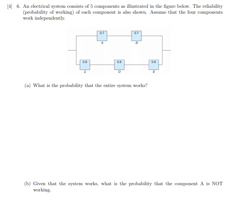 Solved [4] 6. An electrical system consists of 5 components