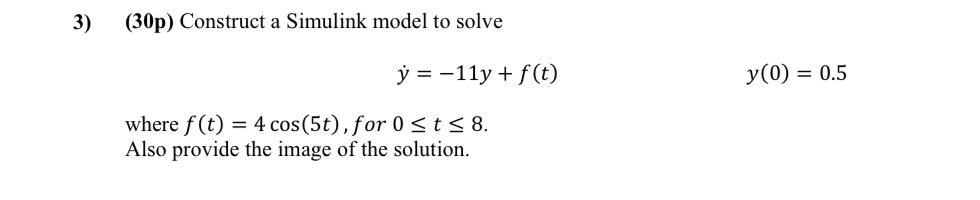 Solved 3) (30p) Construct a Simulink model to solve y = -11y | Chegg.com