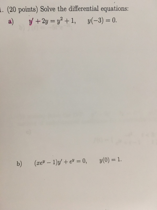Solved 20 points) Solve the differential equations: y +2y = | Chegg.com