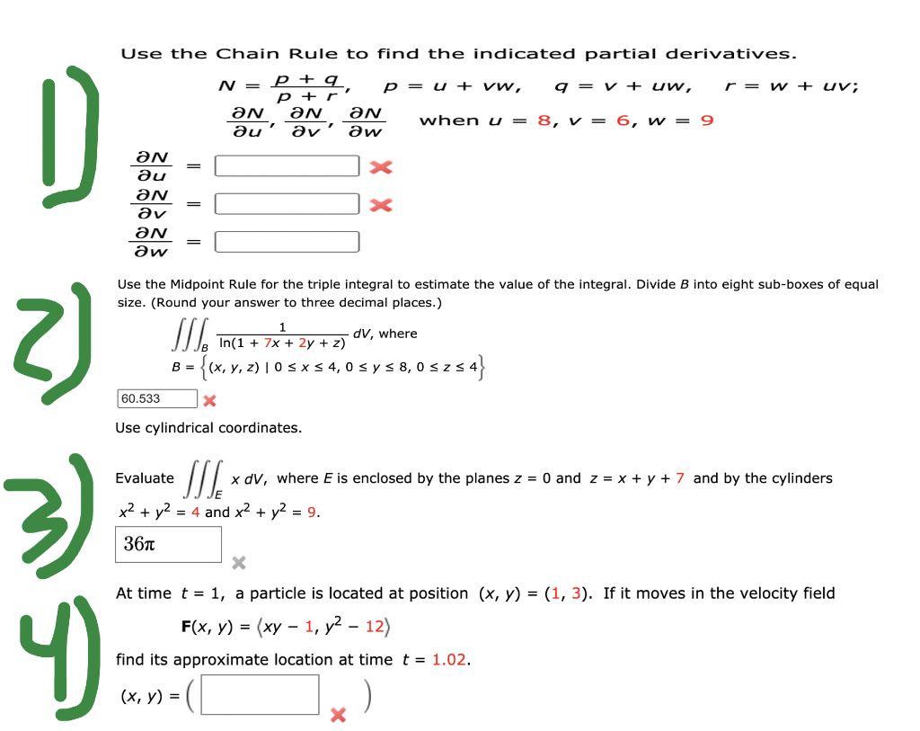 Solved Use The Chain Rule To Find The Indicated Partial D Chegg Com