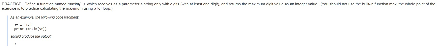 Solved PRACTICE: Define a function named maxim(...) which | Chegg.com