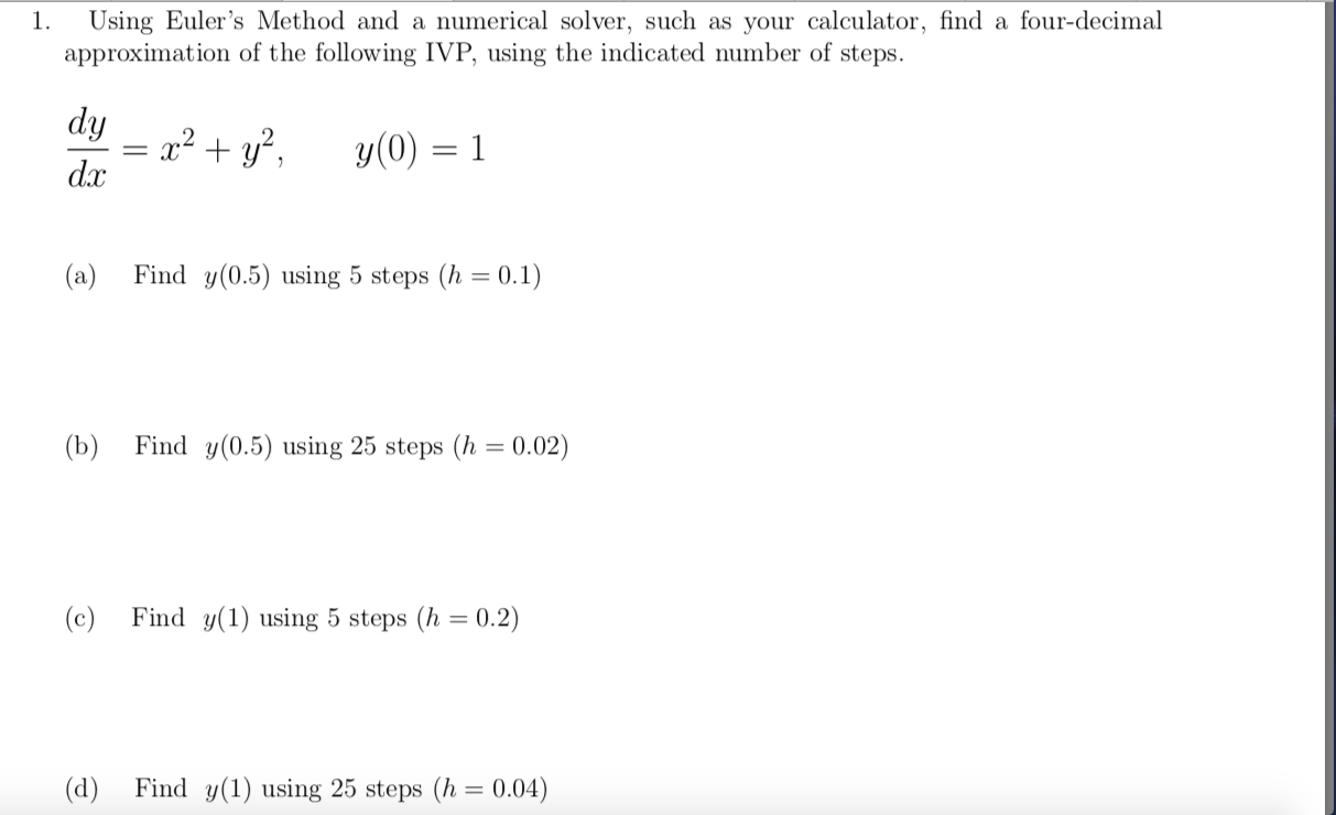 Solved 1. Using Euler's Method and a numerical solver, such | Chegg.com