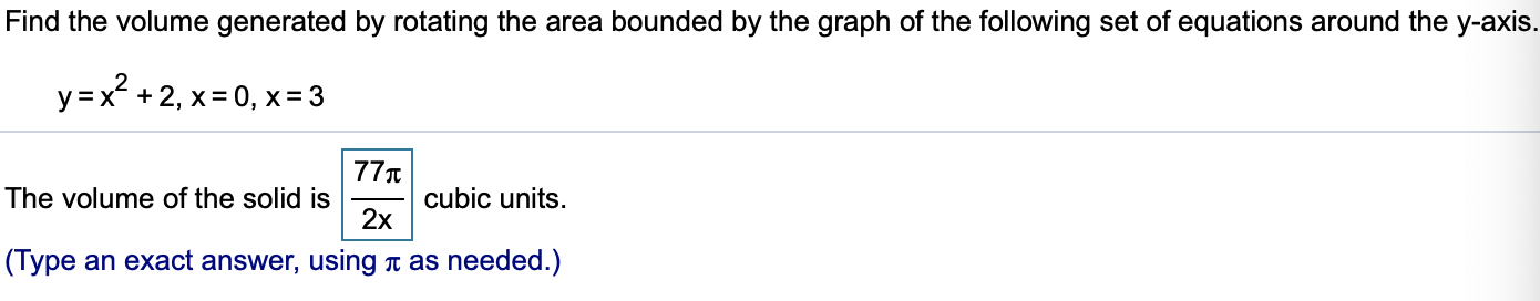 Solved Find the volume generated by rotating the area | Chegg.com