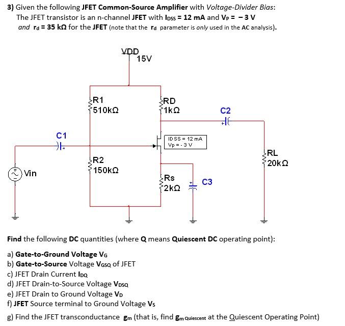 Solved 3 Given The Following Jfet Common Source Amplifier 0406