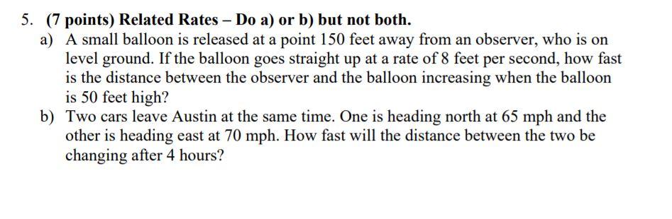 Solved 5. (7 points) Related Rates - Do a) or b) but not | Chegg.com